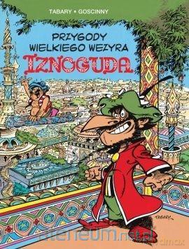 Przygody wielkiego wezyra Iznoguda (Tom 1) [KOMIKS]