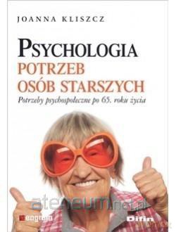 Psychologia potrzeb osób starszych - Joanna Kliszcz [KSIĄŻKA]