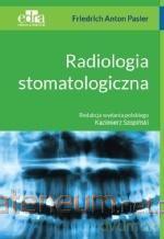 Radiologia stomatologiczna - Fredrich Anton Pasler [KSIĄŻKA]
