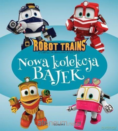 Robot Trains. Nowa kolekcja bajek [KSIĄŻKA]
