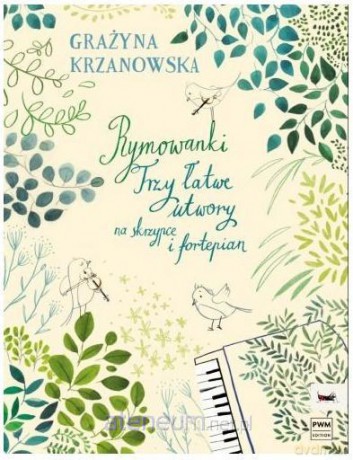Rymowanki. Trzy łatwe utwory na skrzypce i fortepian - Grażyna Krzanowska [KSIĄŻKA]