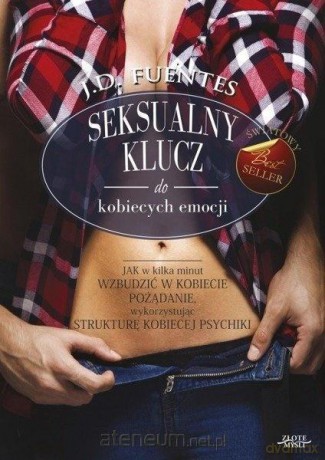 Seksualny klucz do kobiecych emocji - J.D. Fuentes [KSIĄŻKA]