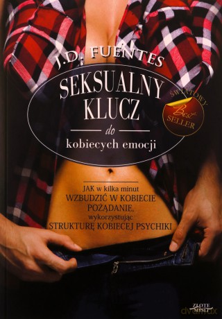 Seksualny klucz do kobiecych emocji - J.D. Fuentes [KSIĄŻKA]