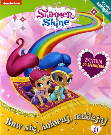 Shimmer and Shine Baw się, koloruj, naklejaj (Tom 11) [KSIĄŻKA]