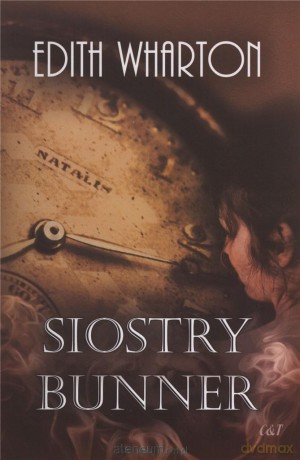 Siostry Bunner - Edith Wharton [KSIĄŻKA]