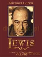 Lewis - Człowiek, który stworzył Narnię - Michael Coren [książka]