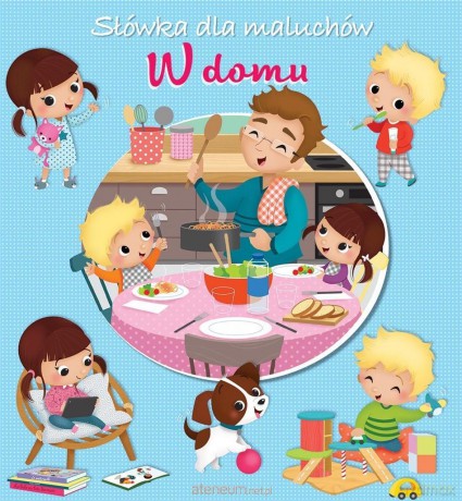 Słówka dla maluchów. W domu - Nathalie Belineau, Emily Beaumont [KSIĄŻKA]