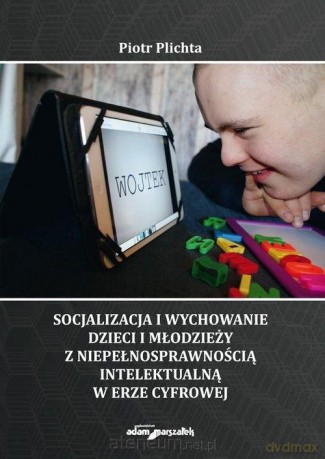 Socjalizacja i wychowanie dzieci i młodzieży - Piotr Plichta [KSIĄŻKA]