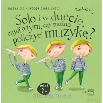 Solo i w duecie, czyli o tym, czy można policzyć - Jagoda Charkiewicz, Kalina Cyz [KSIĄŻKA]