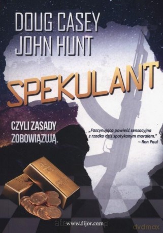 Spekulant - Doug Casey, John Hunt [KSIĄŻKA]