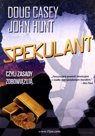 Spekulant - Doug Casey, John Hunt [KSIĄŻKA]