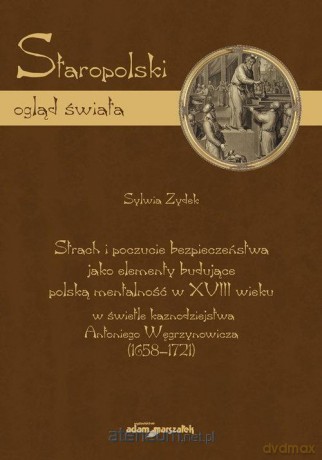 Strach i poczucie bezpieczeństwa jako elementy - Sylwia Zydek [KSIĄŻKA]