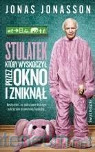 Stulatek który wyskoczył przez okno (pocket) - Jonas Jonasson [KSIĄŻKA]