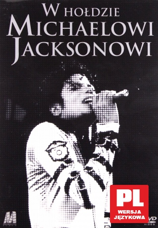 W hołdzie Michaelowi Jacksonowi [DVD] (Michael Jackson)