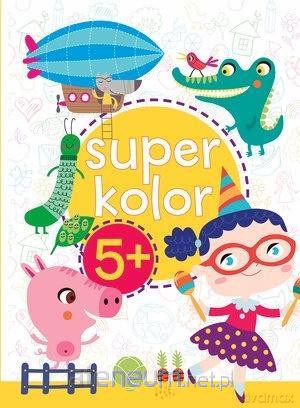 Superkolor 5+ - Monika Kalinowska [KSIĄŻKA]