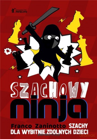 Szachowy Ninja - Franco Zaninotto [KSIĄŻKA]