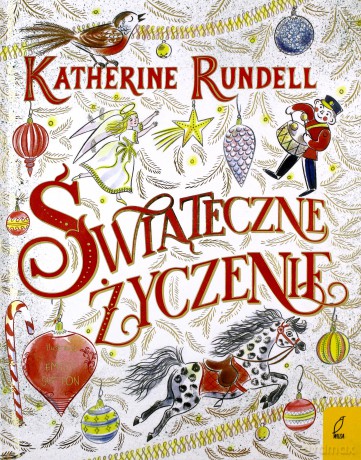Świąteczne życzenie - Katherine Rundell [KSIĄŻKA]
