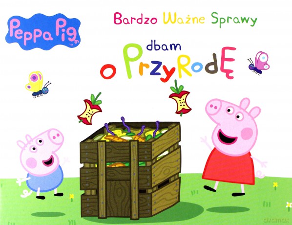Świnka Peppa Bardzo Ważne Sprawy 9 Dbam o przyrodę [KSIĄŻKA]