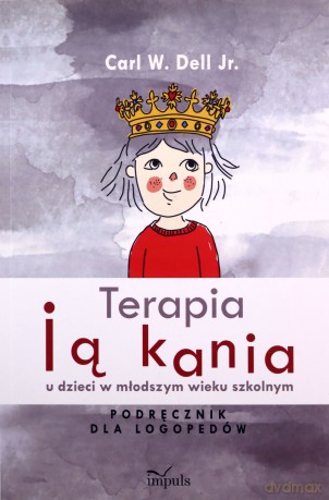 Terapia jąkania u dzieci w młodszym wieku szkolnym - Dell Junior [KSIĄŻKA]