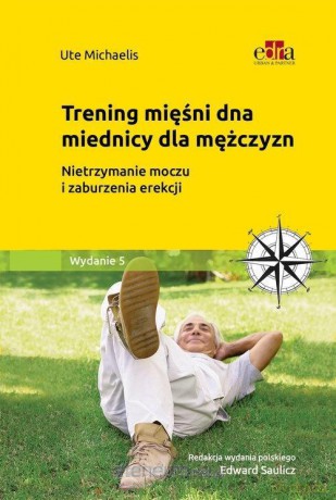 Trening mięśni dna miednicy dla mężczyzn - Ute Michaelis [KSIĄŻKA]