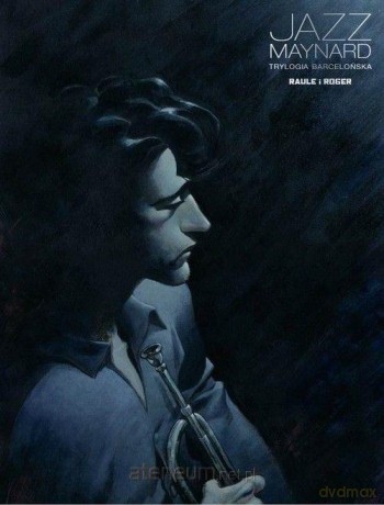 Trylogia barcelońska (Tom 1) Jazz Maynard - Raule [KOMIKS]
