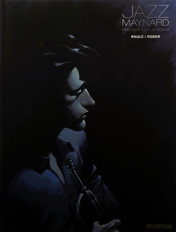 Trylogia barcelońska (Tom 1) Jazz Maynard - Raule [KOMIKS]