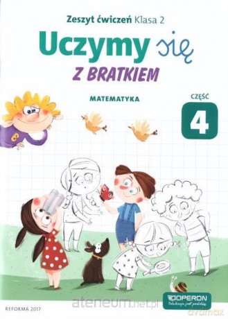 Uczymy się z Bratkiem 2 Matrmatyka ćwiczenie cz. 4 [KSIĄŻKA]