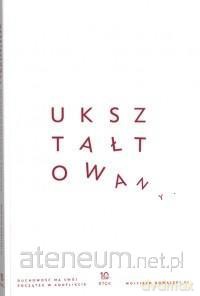 Ukształtowany - Wojciech Kowalski [KSIĄŻKA]