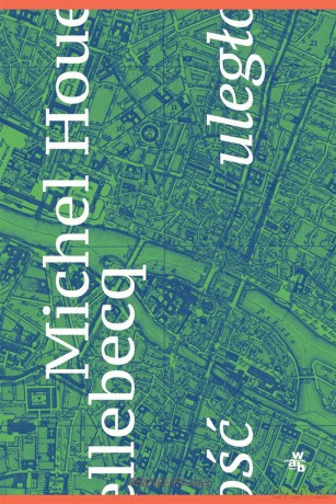 Uległość - Michel Houellebecq, Beata Geppert [KSIĄŻKA]