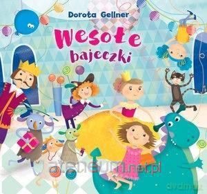 Wesołe bajeczki - Dorota Gellner [KSIĄŻKA]