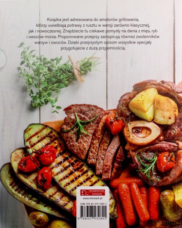 Wielkie grillowanie. Pyszne jedzenie na świeżym [KSIĄŻKA]