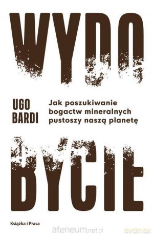 Wydobycie - Bardi Ugo [KSIĄŻKA]