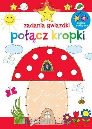 Zadania gwiazdki. Połącz kropki [KSIĄŻKA]