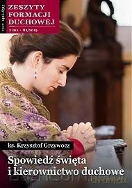 Zeszyty Formacji Duchowej nr 82 Spowiedź święta - Krzysztof Grzywocz [KSIĄŻKA]