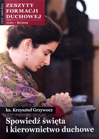 Zeszyty Formacji Duchowej nr 82 Spowiedź święta - Krzysztof Grzywocz [KSIĄŻKA]