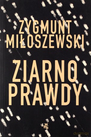 Ziarno prawdy (Tom 2) - Zygmunt Miłoszewski [KSIĄŻKA]