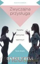 Zwyczajna przysługa (pocket) - Darcey Bell [KSIĄŻKA]