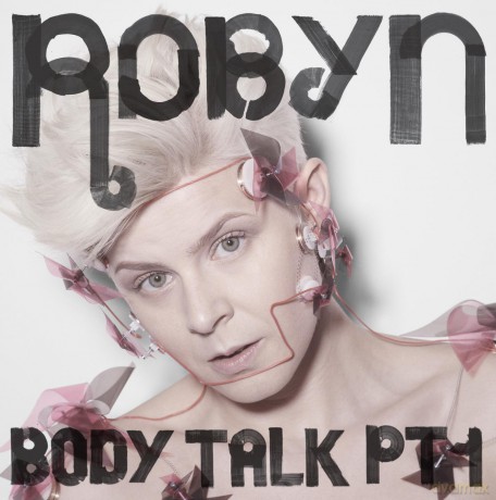 Robyn: Body Talk Pt.1 [CD]