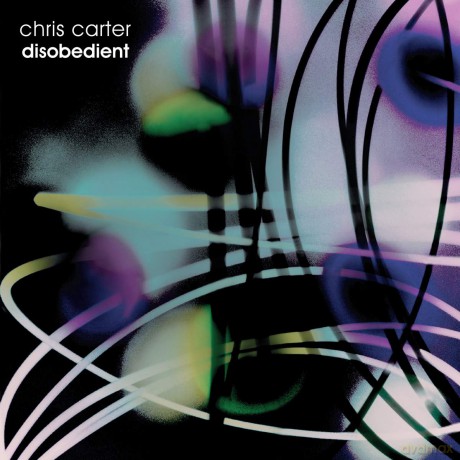 Chris Carter: Disobedient [2xWinyl]