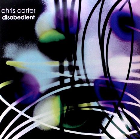 Chris Carter: Disobedient [2xWinyl]