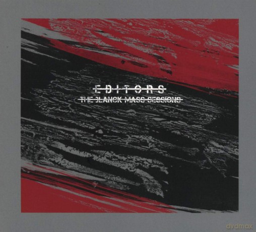 Editors: The Blanck Mass Sessions [CD]