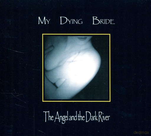 My Dying Bride: The Angel and the Dark River [CD]