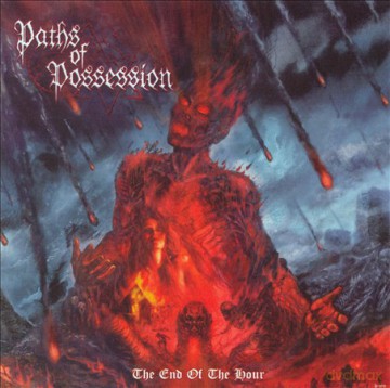 Paths Of Possession: The End of the Hour [CD]