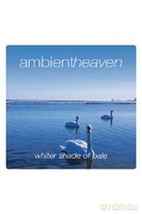 Ambient heaven Whiter Shade of Pale [CD]