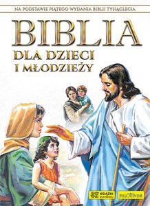 Biblia dla dzieci i młodzieży [KSIĄŻKA]