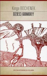 Dzieci Gomory - Kinga Bochenek [KSIĄŻKA]
