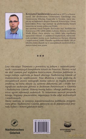 Historia lasów gdańskich Od dóbr oliwskich i puckich do Nadleśnictwa Gdańsk [KSIĄŻKA]