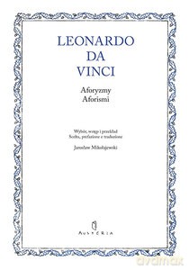 Leonardo da Vinci Aforyzmy Aforismi - Leonardo Da Vinci [KSIĄŻKA]