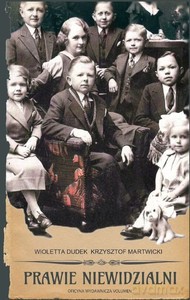 Prawie niewidzialni - Violetta Dudek, Krzysztof Martwicki [KSIĄŻKA]