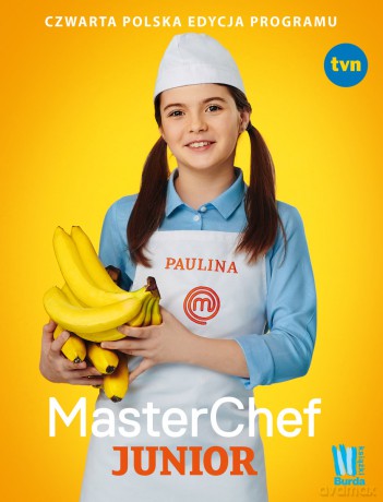 MasterChef Junior. Czwarta polska edycja programu [KSIĄŻKA]